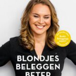 Blondjes Beleggen Beter: In 7 stappen naar simpel en succesvol beleggen