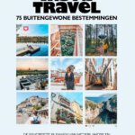 Wanderlust door Insta Travel – 75 buitengewone bestemmingen in Europa