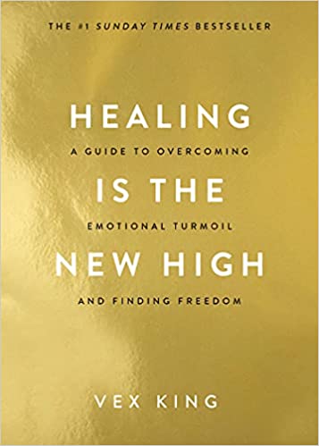 Healing is the New High - hervind jouw innerlijke rust & vrijheid, vex king