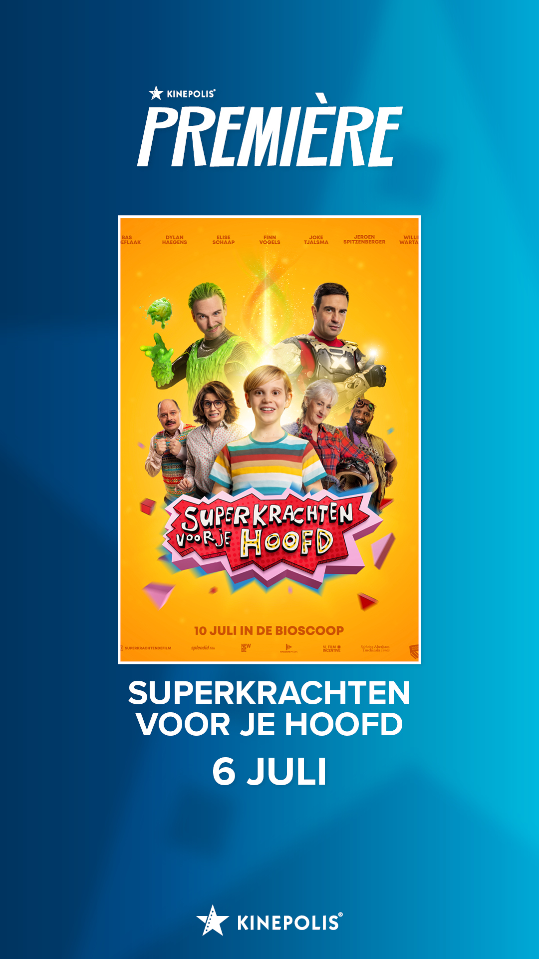 Première: Superkrachten voor je hoofd | 6 juli bij Kinepolis Jaarbeurs Utrecht